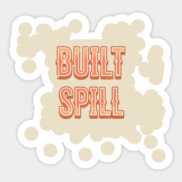 Built spill vintage Sticker by FlayingDutchman